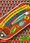 La métamorphose des matériaux - janvier 2008